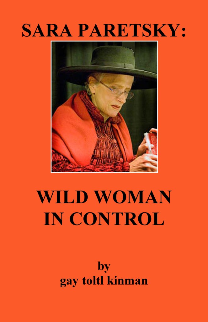 SARA PARETSKY: WILD WOMAN IN CONTROL